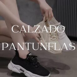 CALZADO, SANDALIAS O PANTUNFLAS